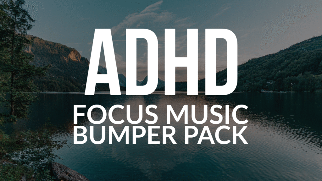 ADHD Focus Music Pack